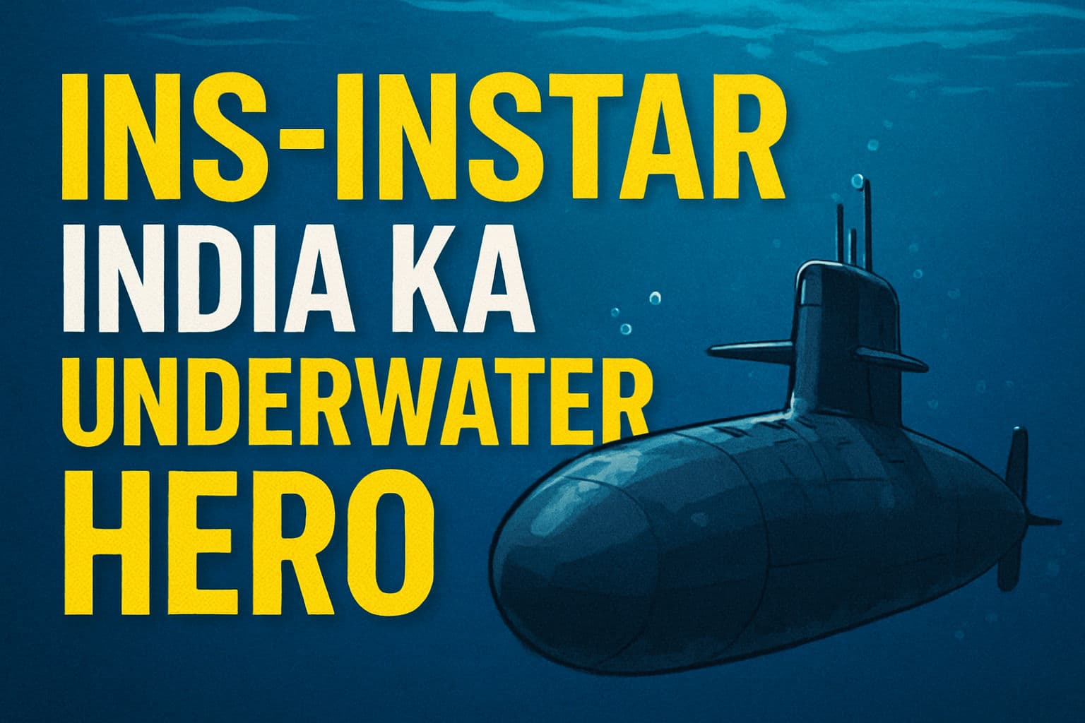 INS Nistar – Indian Navy Ka Underwater Hero