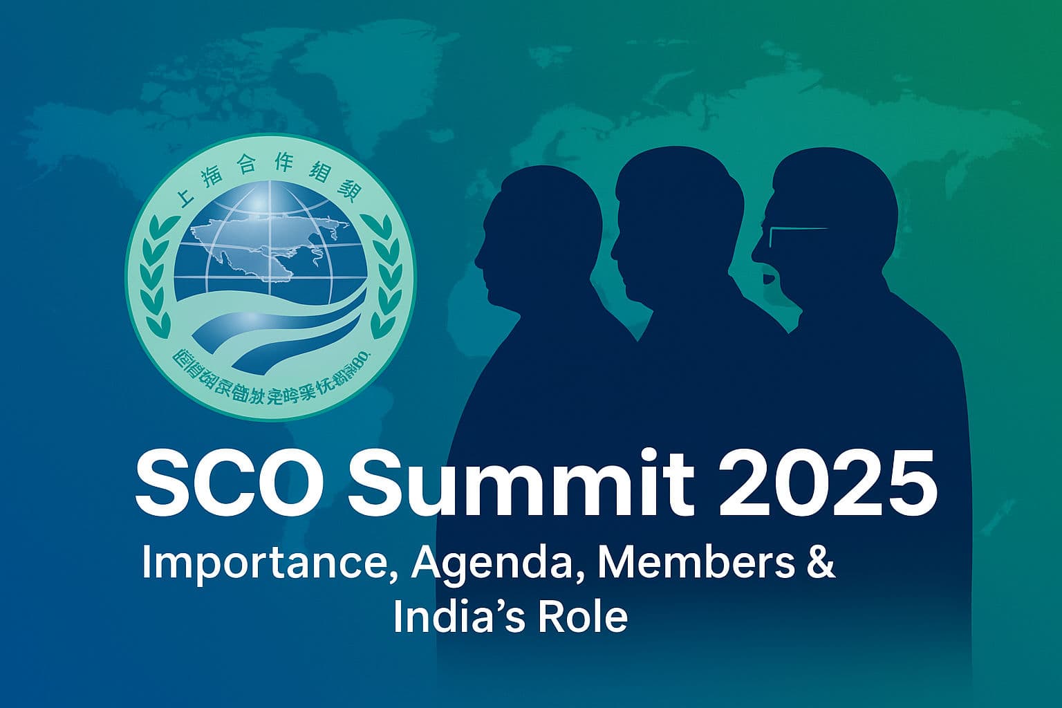 SCO Summit 2025: Importance, Agenda, Members aur India ka Role
