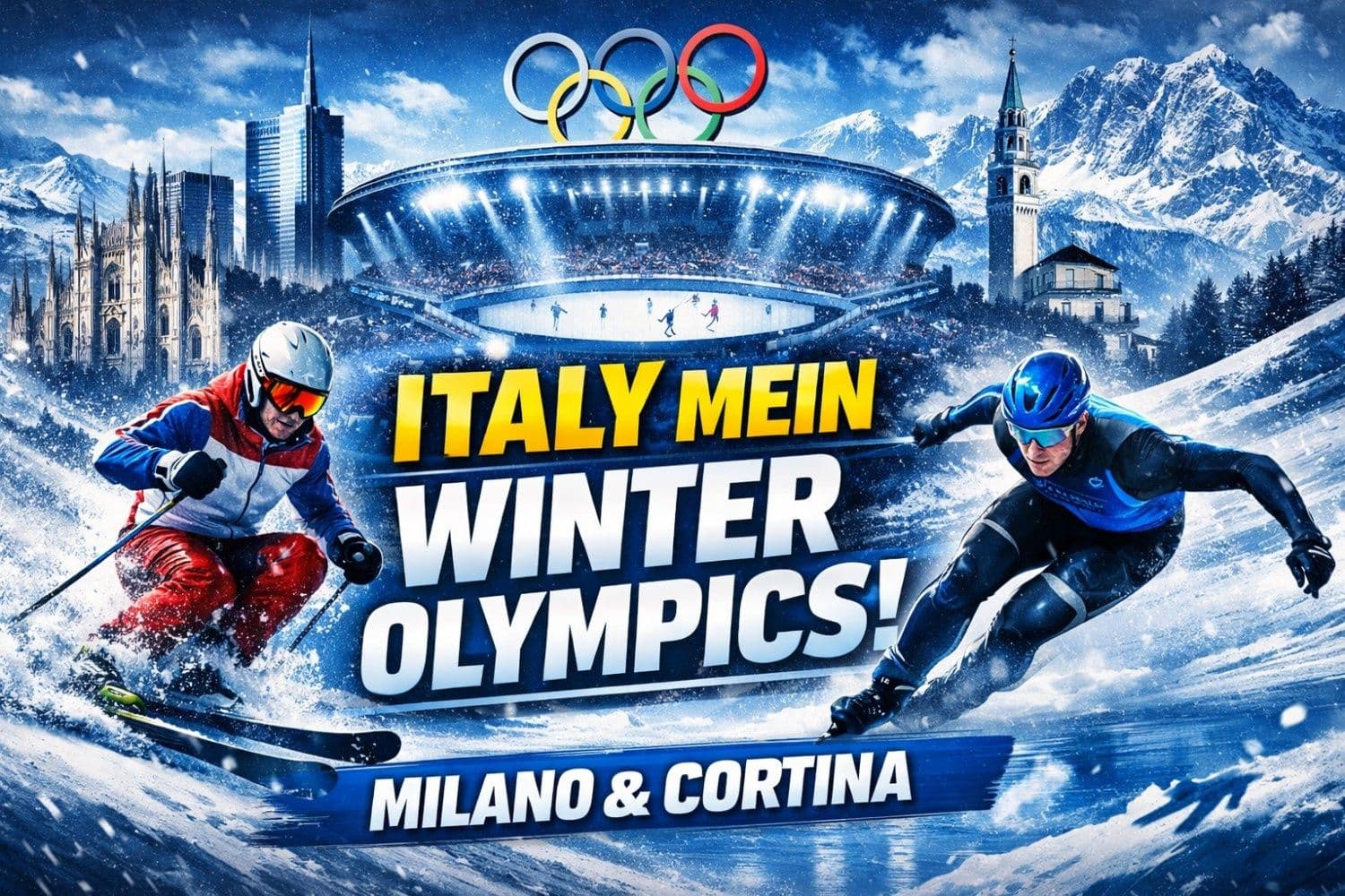 2026 Winter Olympics: Milano-Cortina में होगा आयोजन, Dates, Schedule और India से जुड़ी पूरी जानकारी